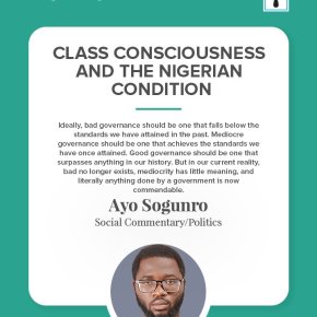 CLASS CONSCIOUSNESS AND THE NIGERIAN CONDITION | by Ayo Sogunro